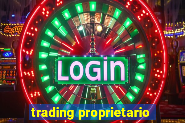 trading proprietario